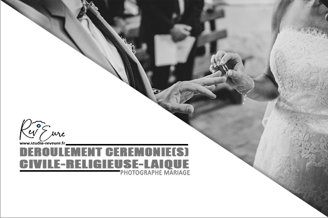 Déroulement cérémonie(s) Mariage | Civile – Religieuse – Laïque | ©Studio Rev’Eure Photographe (27)