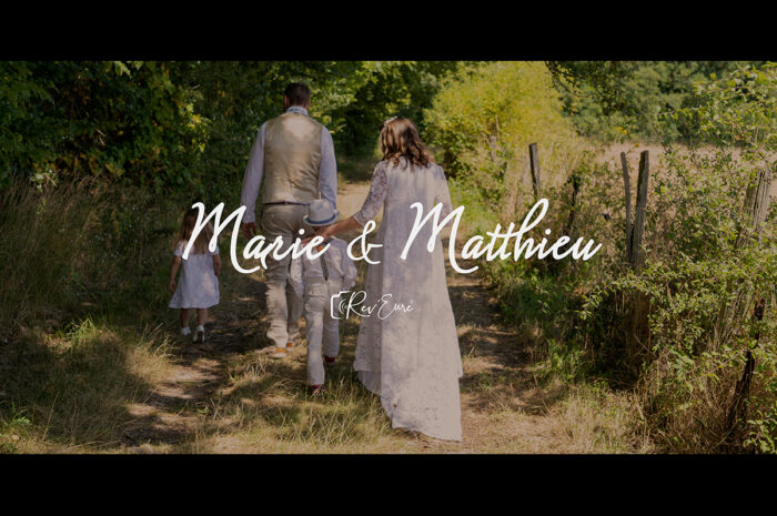 Film de mariage – Marie & Matthieu ©Rev’Eure vidéaste